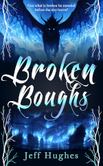 Book cover for Broken Boughs, with a blue dragon at the top, and wooden ships wreathedin blue flame at the bottom